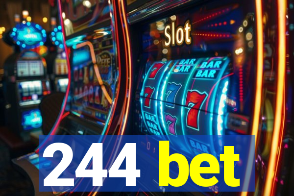 244 bet